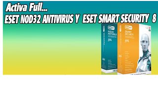 Como Activar tu Eset Smart Security 8 Siempre [upl. by Sheedy]