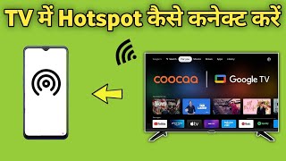 Tv Me Hotspot Kaise Connect Kare  Led Tv Ko Mobile Se Kaise Connect Kare [upl. by Sidalg743]