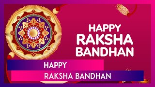 Happy Raksha Bandhan 2024 Greetings Messages Sibling Quotes And Rakhi Wishes To Celebrate The Day [upl. by Ahsaercal]