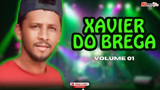 XAVIER DO BREGA  CD VOLUME 01  Pra Relembrar [upl. by Brenza]