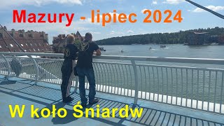 Mazury lipiec 2024 W koło Śniardw [upl. by Kirby831]