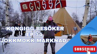 KongGig Besöker ep 34  Jokkmokks marknad 2024 [upl. by Rana184]