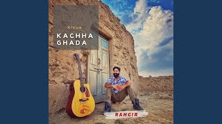 Kachha Ghada [upl. by Yalcrab]