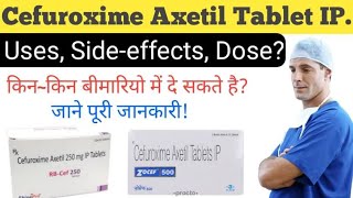 Cefuroxime Axetil Tablet IP 500 mg UsesSide EffectsDose [upl. by Hallsy]