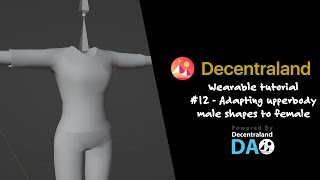 How to adjust a Male Shirt to Female Shape  Decentraland Wearable tutorial 12 [upl. by Lil728]