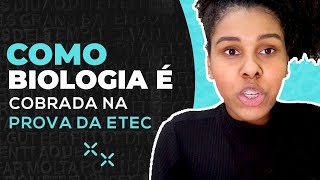 COMO O CONTEÚDO DE BIOLOGIA É COBRADO NA PROVA DA ETEC [upl. by Ostraw]