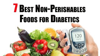 7 Best NonPerishables Foods For Diabetics [upl. by Lein]