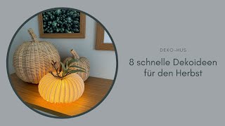 8 schnelle Dekoideen für den Herbst [upl. by Haon]