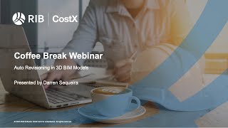 RIB CostX Coffee Break Webinar  AutoRevisioning in 3DBIM [upl. by Nnylkoorb]