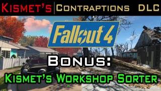 Kismet Workshop Sorter Contraptions DLC Fallout 4 [upl. by Beaufert]