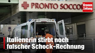 Italienerin stirbt nach falscher SchockRechnung  kronetv NEWS [upl. by Llezo330]