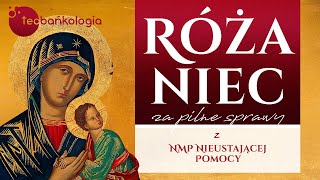 Różaniec Teobańkologia i modlitwa za pilne sprawy z NMP Nieustającej Pomocy 2706 Poniedziałek [upl. by Lleroj314]