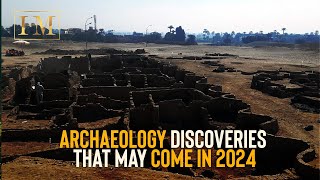 5 blockbuster archaeology discoveries that may come in 2024 News [upl. by Haidabej]