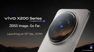 The new vivo X200 Series  Launching on 12th December 1200PM [upl. by Giovanni]