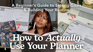 How to Use a Planner  Beginners Guide to Starting Setting Goals amp Building a Routine [upl. by Arehsat256]