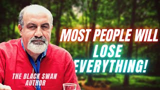 The Black Swan Author  Nassim Taleb “It is Much Worse Than You Think” [upl. by Riobard716]