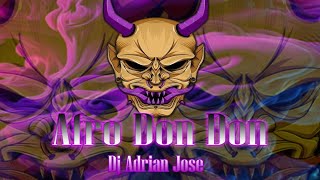 Afro Don Don  Dj Adrian Jose Original remix Afro House Tecnho 2023 [upl. by Lindon]