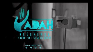 ALÉGRENSE  YADAH feat CASA DE DAVID  VIDEO OFICIAL [upl. by Crissy999]