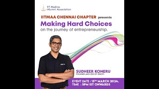 Making hard choices on the journey of entrepreneurship by Mr Sudheer Koneru [upl. by Oskar323]