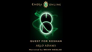 Enora Online Book 2  Quest for Roshan Part 7 [upl. by Arocat404]