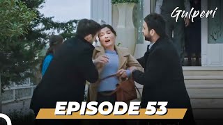 Gulperi Episode 53 English Subtitles [upl. by Naujid]