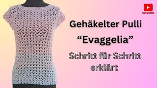 Gehäkelter PulliShirt quot EVAGGELIA quot [upl. by Bambie]