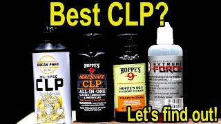 Best CLP Hoppe’s 9 vs Break Free CLP Slip 2000 Ballistol Frog Lube Extreme Force Clenzoil [upl. by Larochelle]