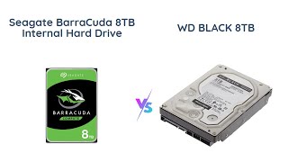 Seagate BarraCuda 8TB vs WD BLACK 8TB  Internal Hard Drive Comparison [upl. by Yennep]