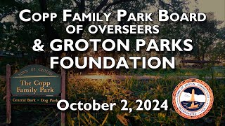 Copp Family Park Board of OverseersGroton Parks Foundation 10224 [upl. by Oiluig]