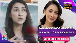 quotKena Campak Skrip Tengking Tu Bukan Buliquot Rita Rudaini Buka Mulut Mengenai Isu Buli [upl. by Ritz]