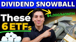 6 Best ETFs To Make The Dividend Snowball FASTER Living Off Dividends [upl. by Pirozzo]