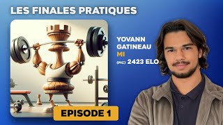 Les finales pratiques Ep1  MI Yovann Gatineau [upl. by Aridan]