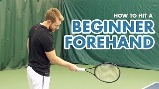 How to Hit a Beginner Forehand  Tennis Lesson [upl. by Anaujat]