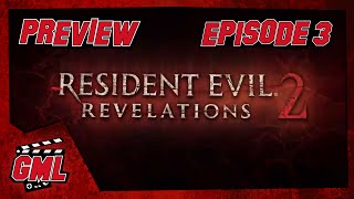 Resident Evil  Revelations 2  Preview Episode 3 [upl. by Chubb]