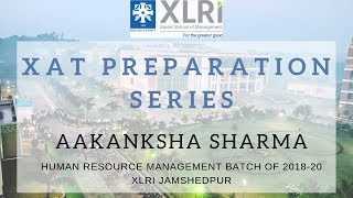 XAT 2019 Exam Preparation Tips  Aakanksha Sharma XLRI  HR  XAT Preparation Series  Video 5 [upl. by Ravahs405]