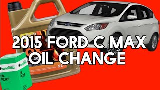 2015 FORD C MAX OIL FILTER amp ENGINE OIL REPLACMENT [upl. by Ahsiuqram]