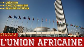 LUnion Africaine  création objectifs et principes fonctionnement et bilan des actions [upl. by Nimajneb445]