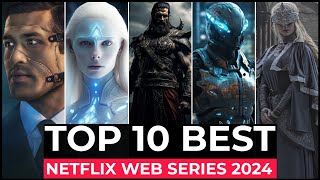 Top 10 Best Netflix Original Shows Released In 2024  New Netflix Web Series 2024  Netflix Series [upl. by Elleimac197]