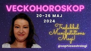 Sophias Astrologi ⭐VECKOHOROSKOP 2026 MAJ2024⭐ SUPERMAGISKA DAGAR❤️❤️❤️ ️ [upl. by Nylloc850]