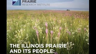 John White The Illinois Prairie and its People [upl. by Mathias863]