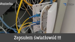 Zepsułem światłowód usterka światłowód singlemode fibersplicer awaria fibercable [upl. by Zach]