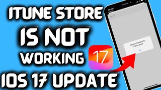 Cannot Connect To ITunes Store Problem 2023 How To Fix Cannot Connect To ITunes Store IOS 17 2023 [upl. by Nylorak178]