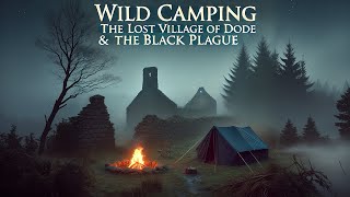 Wild Camping Near A Haunted Village [upl. by Zipporah]