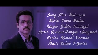 Phir Mulaaqat Full Song With Lyrics ▪ Jubin Nautiyal ▪ Cheat India ▪ Emraan Hashmi amp Shreya D [upl. by Son175]