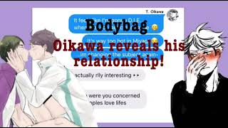 Oikawa is dating WHO  Bodybag lyric prank  ushioi [upl. by Myles]