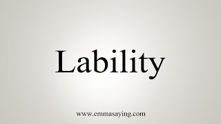 How To Say Lability [upl. by Lletnuahs]