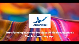 Customer Story  AkzoNobel Transforms Inventory Processes with Innovapptives Mobile Inventory App [upl. by Auliffe665]