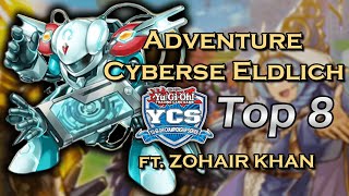 YuGiOh 60Card Adventure Cyberse Eldlich YCS TOP 8 91 in Swiss ft Zohair Khan  OzoneTCG [upl. by Auof]