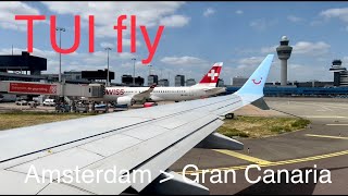 Flying the Holiday Airline TUI fly ✈️ Flight OR1633 Amsterdam  Las Palmas de Gran Canaria [upl. by Chancey518]