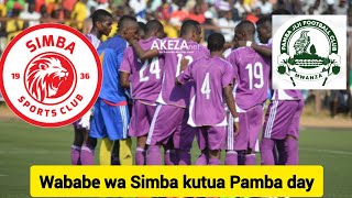 II WAPINZANI WA SIMBA SC KUKIPIGA NA PAMBA JIJI SIKU YA PAMBA DAY [upl. by Pero]